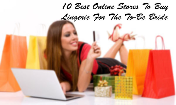 10 Best Online Stores To Buy Lingerie For The To-Be Bride